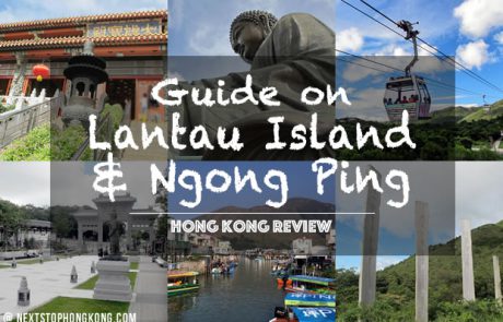 Ultimate Guide on Lantau Island and Ngong Ping in Hong Kong